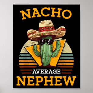 Nacho Average Nephew Fun Mexikanische Vintage Funn Poster