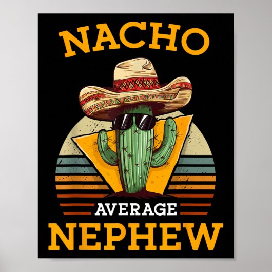 Nacho Average Nephew Fun Mexikanische Vintage Funn Poster (Vorne)