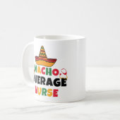 Nacho Average Nurse Funny Cinco De Mayo Kaffeetasse (Vorderseite Links)