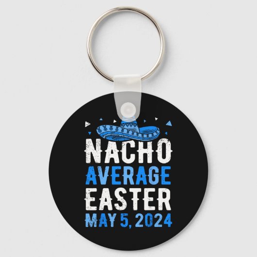 Nacho Average Oaster Funny Cinco De Mayo Griechisc Schlüsselanhänger (Vorderseite)