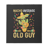 Nacho Average Old Typ Spaß Sprichwort Old Man