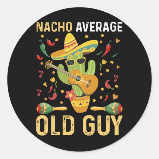 Nacho Average Old Typ Spaß Sprichwort Old Man Runder Aufkleber (Vorderseite)
