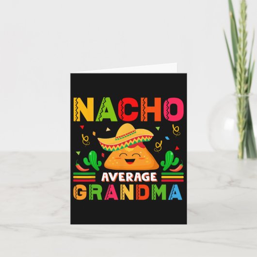 Nacho Average Oma Funny Mexican Nana Funny Cin Karte (Vorderseite)