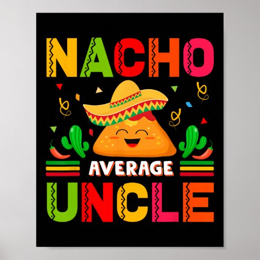 Nacho Average Oncle Family Men Vathers Day Poster (Vorne)