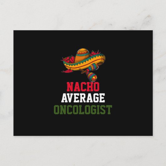 Nacho Average Onkologe Postkarte (Vorderseite)