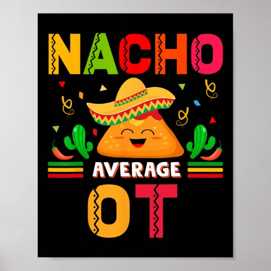Nacho Average Ot Occuppational Therapist Cinco De  Poster (Vorne)