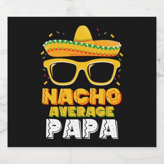 Nacho Average Papa Vater Family Cinco De Mayo Bierflaschenetikett (Einzelnes Label)