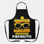 Nacho Average Papacito Vater Cinco De Mayo Schürze (Vorderseite)