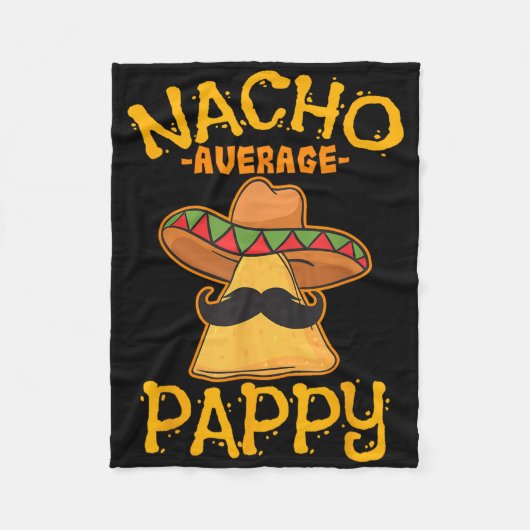 Nacho Average Pappy Pater Daddy Vater Papa Cinco D Fleecedecke (Vorderseite)