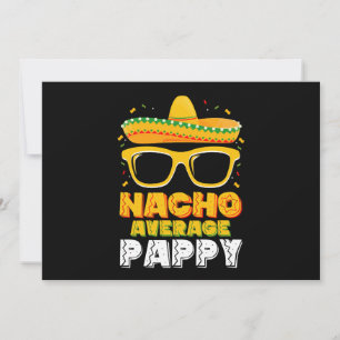 Nacho Average Pappy Vater Family Cinco De Mayo Einladung
