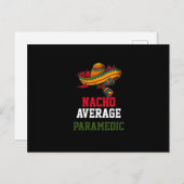 Nacho Average Paramedic Postkarte (Vorne/Hinten)