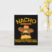Nacho Average Paraprofessional Lehrerin Aides Cinc Karte (Gelbe Blume)