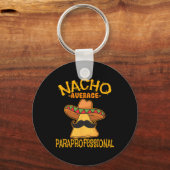 Nacho Average Paraprofessional Lehrerin Aides Cinc Schlüsselanhänger (Vorderseite)