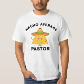 Nacho Average Pastor Christlich Cinco de Mayo T-Shirt (Vorderseite)