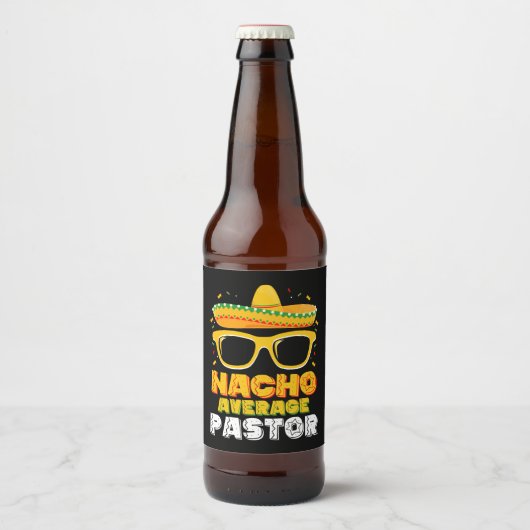Nacho Average Pastor Cinco de Mayo Bierflaschenetikett (Vorderseite)