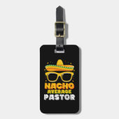 Nacho Average Pastor Cinco de Mayo Gepäckanhänger (Vorderseite vertikal)