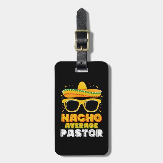 Nacho Average Pastor Cinco de Mayo Gepäckanhänger (Vorderseite vertikal)
