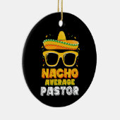 Nacho Average Pastor Cinco de Mayo Keramik Ornament (Rechts)