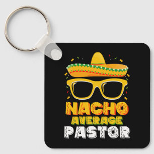 Nacho Average Pastor Cinco de Mayo Schlüsselanhänger