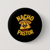 Nacho Average Pastor Funny Christian Button (Vorderseite)