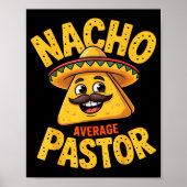 Nacho Average Pastor Funny Christian  Poster (Vorne)