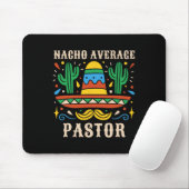 Nacho Average Pastor Funny Mexican Preacher Religi Mousepad (Mit Mouse)