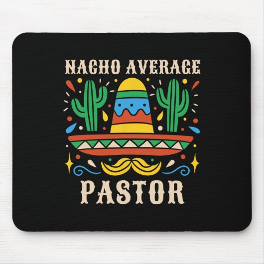 Nacho Average Pastor Funny Mexican Preacher Religi Mousepad (Vorne)