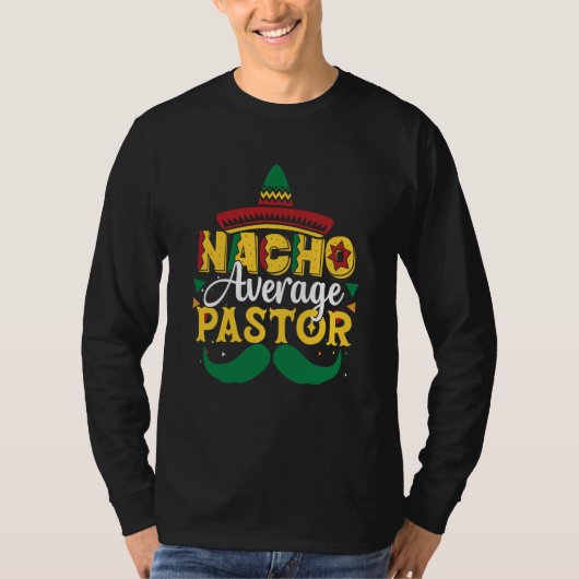 Nacho Average Pastor Preacher Mexican T-Shirt (Vorderseite)