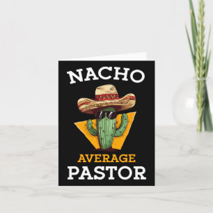 Nacho Average Pastor Preacher Religious Leader Cin Karte