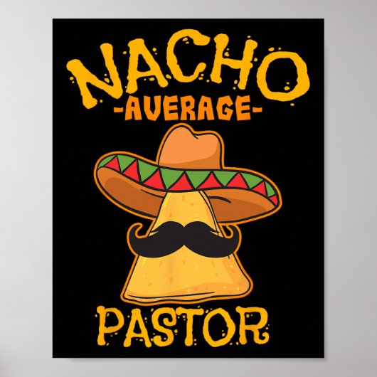 Nacho Average Pastor Preacher Religious Leader Cin Poster (Vorne)