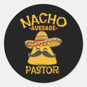 Nacho Average Pastor Preacher Religious Leader Cin Runder Aufkleber