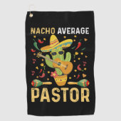 Nacho Average Pastor Religious Leader Cinco De May Golfhandtuch (Vorderseite)