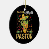 Nacho Average Pastor Religious Leader Cinco De May Keramik Ornament (Rechts)