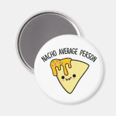 Nacho Average Person Funny Food Puff Magnet (Vorderseite/Rückseite)