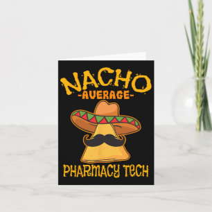 Nacho Average Pharmacy Tech Pharmakokinetik Cinco Karte