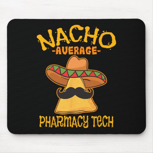 Nacho Average Pharmacy Tech Pharmakokinetik Cinco Mousepad (Vorne)