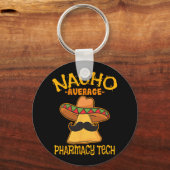 Nacho Average Pharmacy Tech Pharmakokinetik Cinco  Schlüsselanhänger (Vorderseite)