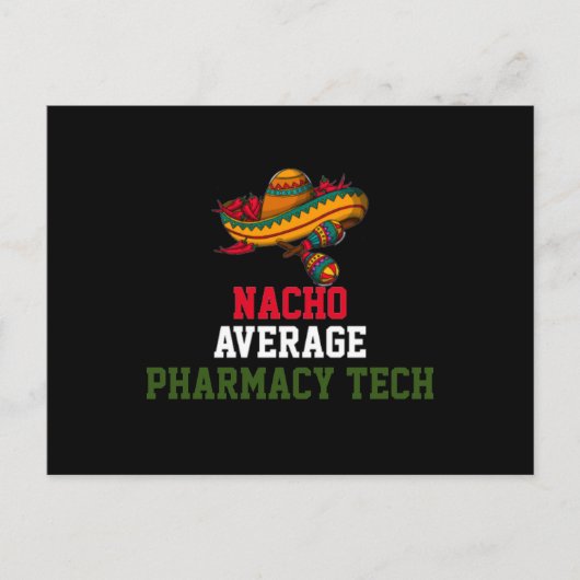 Nacho Average Pharmacy Tech Postkarte (Vorderseite)