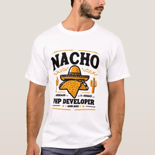 Nacho Average PHP Developer - Funny Coding Pub T-Shirt (Vorderseite)