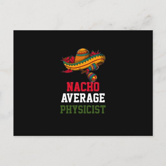 Nacho Average Physicist Postkarte (Vorderseite)