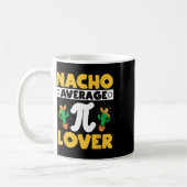 Nacho Average Pi Lover Mathematiker Mathematiker Kaffeetasse (Links)