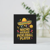 Nacho Average Pickleball Player Ankündigung (Stehend Vorderseite)