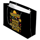 Nacho Average Pickleball Player Große Geschenktüte (Vorderseite Schrägansicht)