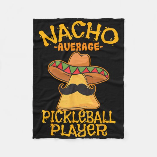 Nacho Average Pickleball Player Mexican Sport Cinc Fleecedecke (Vorderseite)