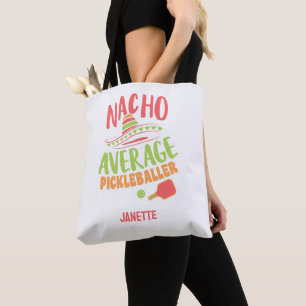 Nacho Average Pickleballer Funny Pickleball Pub Tasche