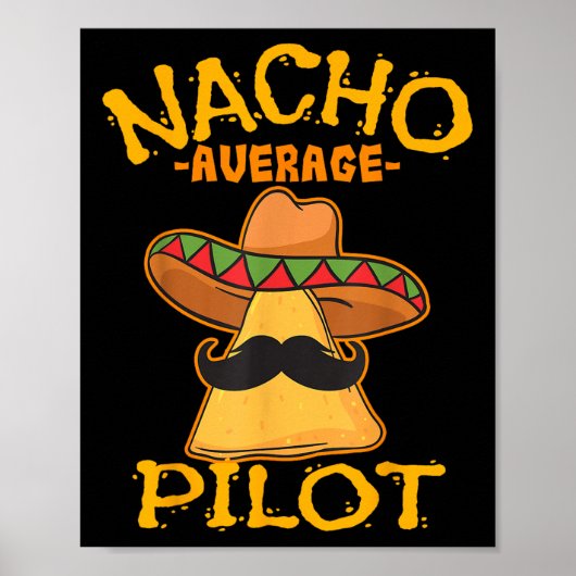 Nacho Average Pilot Aviator Flugkapitän Cinco D Poster (Vorne)