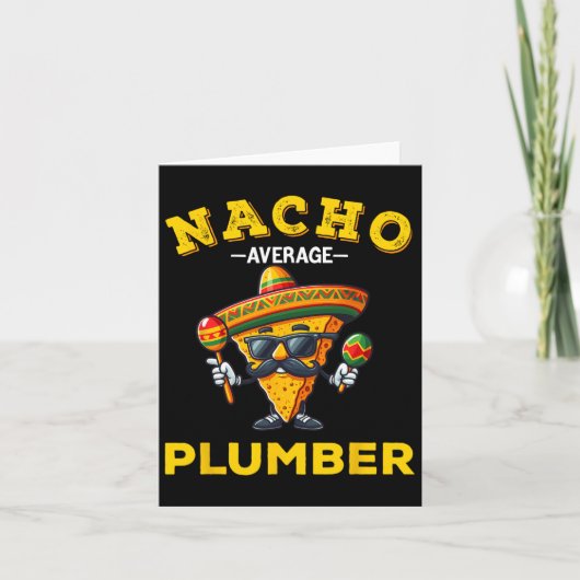 Nacho Average Plumber Funny Plumber Cinco De Mayo Karte (Vorderseite)
