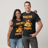 Nacho Average Pops Cinco De Mayo Mexican Dads Hum T-Shirt (Unisex)