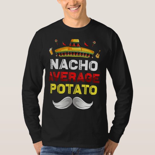 Nacho Average Potato Gnome Funny Cinco De Mayo Mex T-Shirt (Vorderseite)