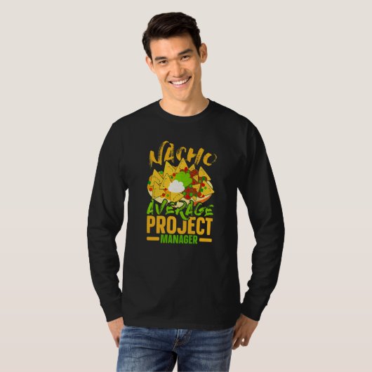 Nacho Average Project Manager Project Management M T-Shirt (Vorne ganz)